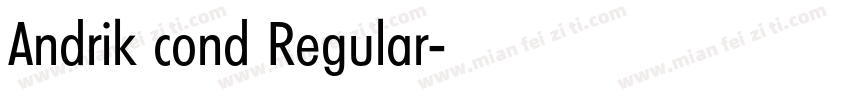 Andrik cond Regular字体转换
